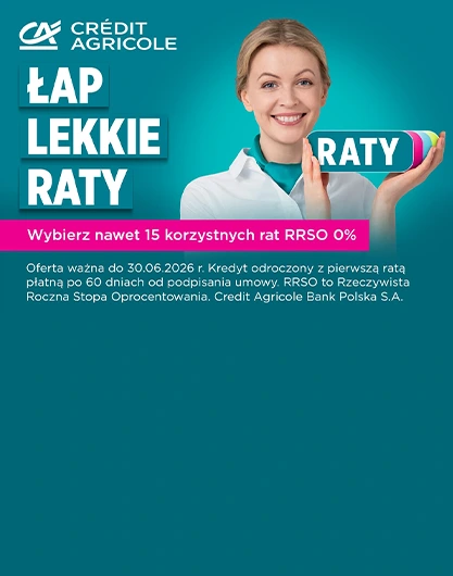 Skorzystaj z oferty rat 0% Credit Agricole i kup wymarzony sprzęt na lato!